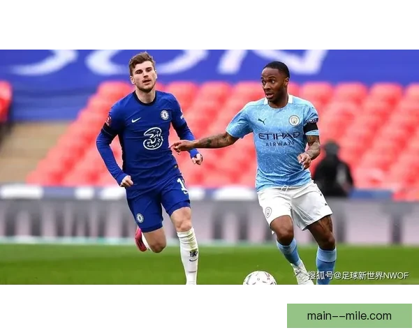 斯特林4750万英镑转会切尔西蓝军锋线重组英超格局或生变